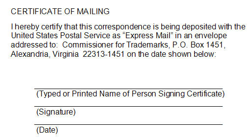 Sample certificate of mailing for express mail with the following text "I hereby certify that this correspondence is being deposited with the United States Postal Service as 